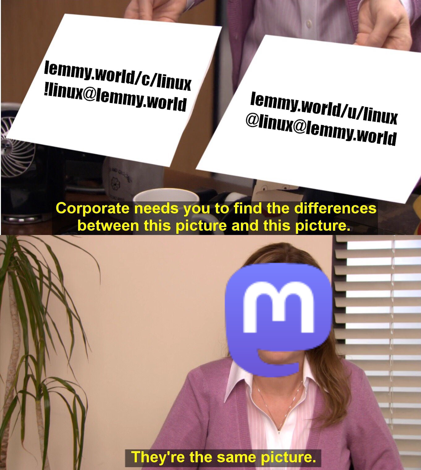 An "it's the same picture" meme from The Office, where the two options are the URLs and search queries for Lemmy users vs groups. Mastodon is confidently saying they're the same.